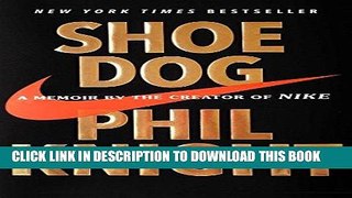 PDF Download Shoe Dog: A Memoir by the Creator of Nike Full Books