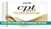 Read Online CPT 2017 Professional Edition (CPT/Current Procedural Terminology (Professional