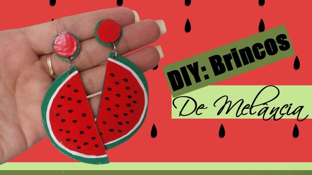 DIY Brincos das Gringas de Melância | Wivye