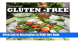 PDF Online Gluten-Free Intermittent Fasting Recipes (Going Gluten-Free) ePub Online