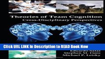 [Popular Books] Theories of Team Cognition: Cross-Disciplinary Perspectives (Applied Psychology