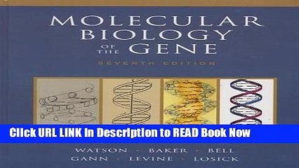 Download Molecular Biology of the Gene (7th Edition) Kindle