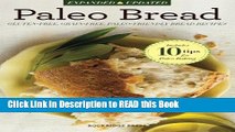 Read Book Paleo Bread: Gluten-Free, Grain-Free, Paleo-Friendly Bread Recipes Full eBook