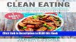 Read Book Clean Eating: 120 Recipes from Two Of The Best-Selling Quick and Easy Ketogenic