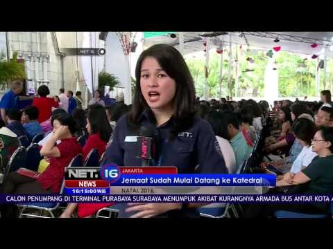 Live Report Jelang Misa Malam Natal di Gereja Katedral Jakarta - NET 16