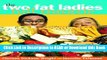 BEST PDF The Two Fat Ladies Full Throttle Book Online