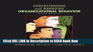 [Popular Books] Understanding and Managing Organizational Behavior (6th Edition) FULL eBook