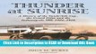 Read Book Thunder at Sunrise: A History of the Vanderbilt Cup, the Grand Prize And the