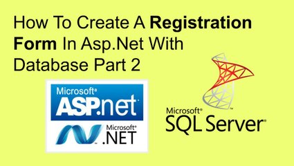 How to create a registration form in asp.net with database part 2