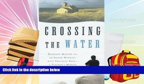 PDF [FREE] DOWNLOAD  Crossing the Water: Eighteen Months on an Island Working with Troubled Boys-a
