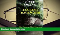 PDF [DOWNLOAD] Looking Backward: My Twenty-Five Years as a Homeschooling Mother Joyce Swann  For