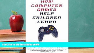 BEST PDF  How Computer Games Help Children Learn D. Shaffer  For Kindle