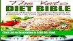 Read Book The Keto Diet Bible: Dozens of Delicious Ketogenic Recipes To Blast Belly Fat, Lose