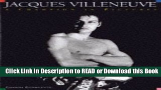 Read Book Jacques Villeneuve: A Champion in Pictures Download Online