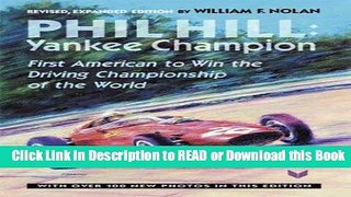Books Phil Hill, Yankee Champion: First American to Win the Driving Championship of the World