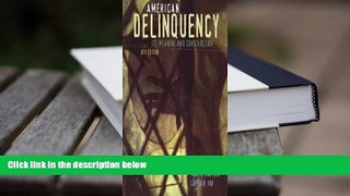 Kindle eBooks  American Delinquency: Its Meaning and Construction [DOWNLOAD] ONLINE