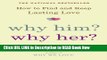 eBook Download Why Him? Why Her?: How to Find and Keep Lasting Love eBook Online