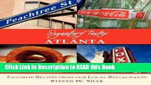Read Book Signature Tastes of Atlanta: Favorite Recipes of our Local Restaurants Full eBook