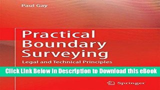 [Read Book] Practical Boundary Surveying: Legal and Technical Principles Mobi