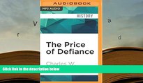 PDF [FREE] DOWNLOAD  The Price of Defiance: James Meredith and the Integration of Ole Miss Charles