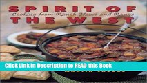 Read Book Spirit of the West: Cooking from Ranch House and Range Full Online