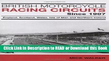 Read Book British Motorcycle Racing Circuits Since 1907: England, Scotland, Wales, Isle of Man and