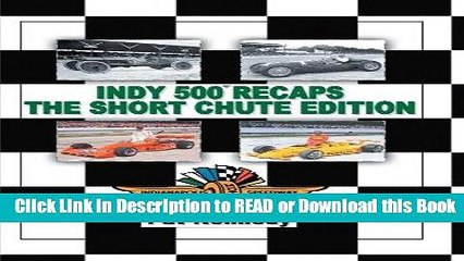 Books Indy 500 Recaps the Short Chute Edition Free Books