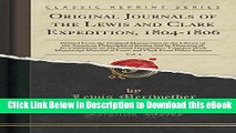 [Read Book] Original Journals of the Lewis and Clark Expedition, 1804-1806, Vol. 4: Printed from