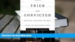 Kindle eBooks  Tried and Convicted: How Police, Prosecutors, and Judges Destroy Our Constitutional