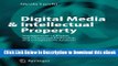 [Read Book] Digital Media   Intellectual Property: Management of Rights and Consumer Protection in