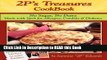 Read Book 2P s Treasures CookBook: No Sugar, No Dairy--Made with Spelt for Allergies, Candida