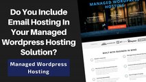 Do You Include Email Hosting In Your Managed Wordpress Hosting Solution?