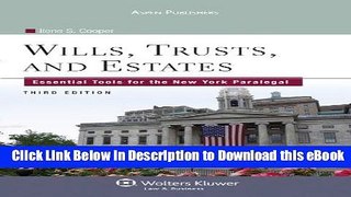 EPUB Download Wills Trusts   Estates: Essential Tools for NY Paralegal 3e (Aspen College) Mobi