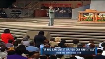 Bishop TD Jakes 2016  If You Can Give It Up You Can Have It All
