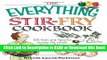 PDF [FREE] DOWNLOAD The Everything Stir-Fry Cookbook: 300 Fresh and Flavorful Recipes the Whole