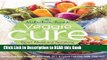 Download eBook Nutrition Twins  Veggie Cure: Expert Advice And Tantalizing Recipes For Health,