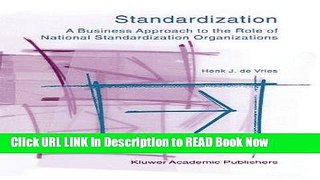 [Popular Books] Standardization: A Business Approach to the Role of National Standardization