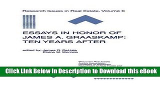 DOWNLOAD Essays in Honor of James A. Graaskamp: Ten Years After (Research Issues in Real Estate)