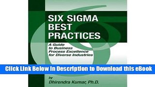 [Read Book] Six Sigma Best Practices: A Guide to Business Process Excellence for Diverse