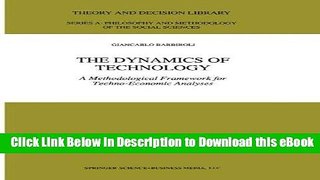 [Read Book] The Dynamics of Technology: A Methodological Framework for Techno-Economic Analyses