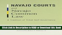 PDF [FREE] DOWNLOAD Navajo Courts and Navajo Common Law: A Tradition of Tribal Self-Governance