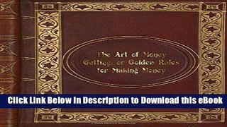 [Read Book] P. T. Barnum - The Art of Money Getting, or Golden Rules for Making Money Mobi