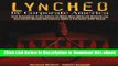 [Read Book] Lynched by Corporate America: The Gripping True Story of How One African American