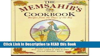 Download eBook Memsahibs Cookbook Recipes From the Days Of ePub Online