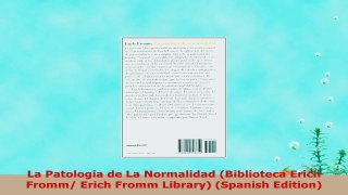 Free  La Patologia de La Normalidad Biblioteca Erich Fromm Erich Fromm Library Spanish Download PDF 43d61ef9