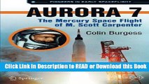 [Download] Aurora 7: The Mercury Space Flight of M. Scott Carpenter (Springer Praxis Books) Free