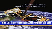 Read Book Space Tethers and Space Elevators Free Books