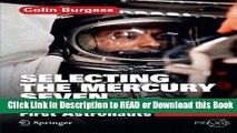 [Download] Selecting the Mercury Seven: The Search for America s First Astronauts (Springer Praxis
