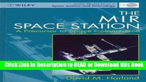 Read Book The MIR Space Station: A Precursor to Space Colonization (Wiley-Praxis Series in Space