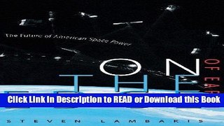 [PDF] On the Edge of Earth: The Future of American Space Power Free Books